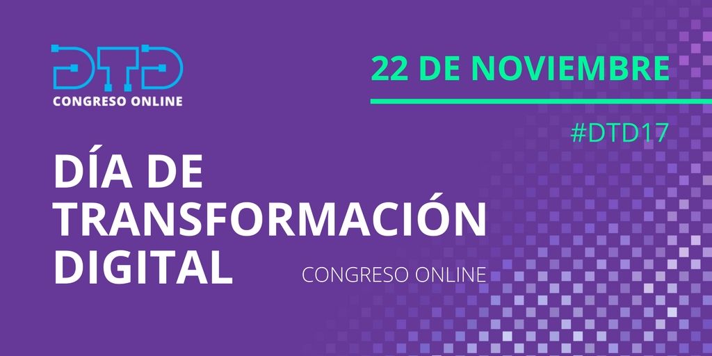 Día de Transformación Digital: Congreso online encabezado por líderes de grandes empresas