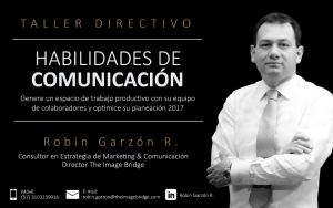 Innovador taller directivo en Habilidades de Comunicación se realizará en Bogotá el próximo 15 de febrero por The Image Bridge